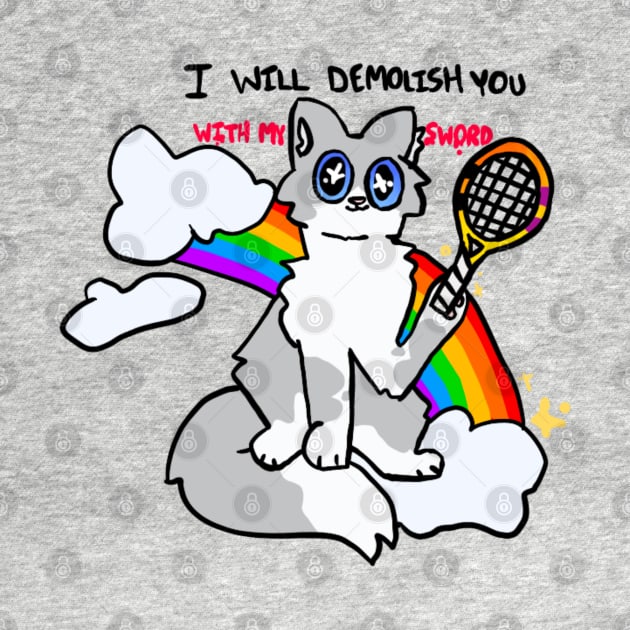 Demolish You With My Sword Cat by Catennis